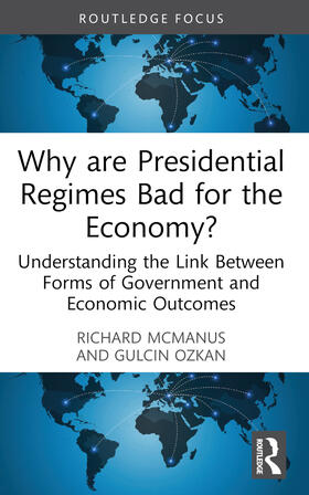 Ozkan / McManus |  Why are Presidential Regimes Bad for the Economy? | Buch |  Sack Fachmedien