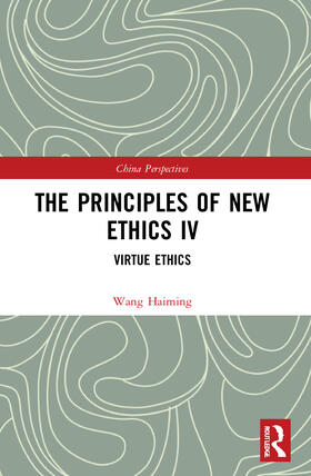 Haiming |  The Principles of New Ethics IV | Buch |  Sack Fachmedien