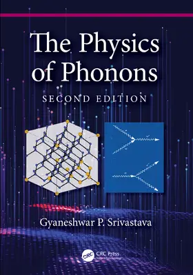 Srivastava |  The Physics of Phonons | Buch |  Sack Fachmedien