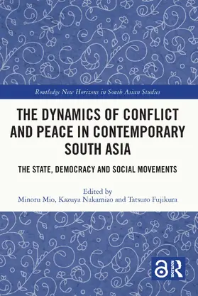 Nakamizo / Mio / Fujikura |  The Dynamics of Conflict and Peace in Contemporary South Asia | Buch |  Sack Fachmedien