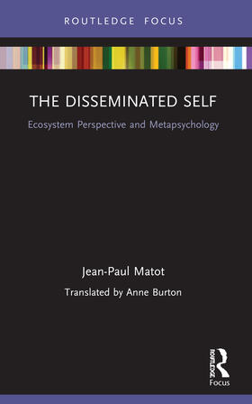 Matot |  The Disseminated Self | Buch |  Sack Fachmedien