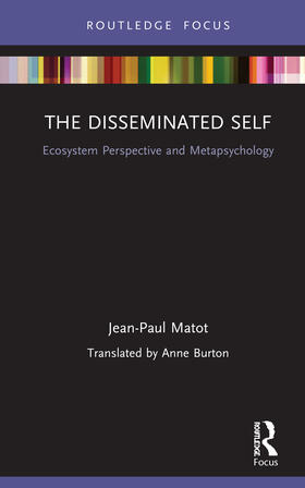 Matot |  The Disseminated Self | Buch |  Sack Fachmedien