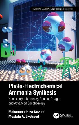 Nazemi / El-Sayed |  Photo-Electrochemical Ammonia Synthesis | Buch |  Sack Fachmedien