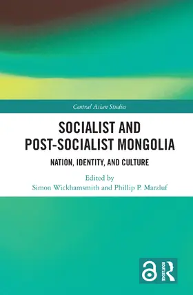 Marzluf / Wickhamsmith |  Socialist and Post-Socialist Mongolia | Buch |  Sack Fachmedien