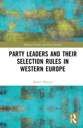 Marino |  Party Leaders and their Selection Rules in Western Europe | Buch |  Sack Fachmedien