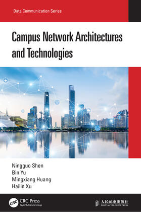 Shen / Yu / Huang |  Campus Network Architectures and Technologies | Buch |  Sack Fachmedien