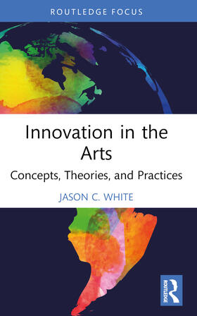 White |  Innovation in the Arts | Buch |  Sack Fachmedien