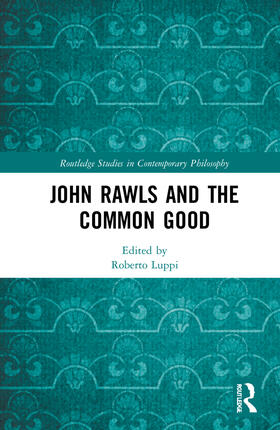 Luppi |  John Rawls and the Common Good | Buch |  Sack Fachmedien