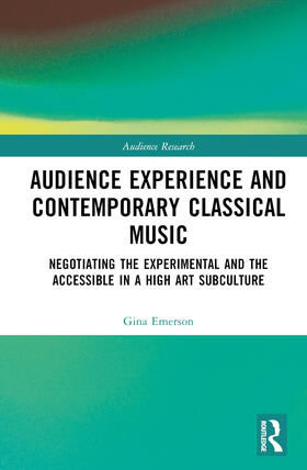 Emerson |  Audience Experience and Contemporary Classical Music | Buch |  Sack Fachmedien