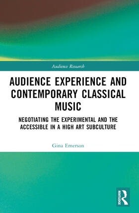 Emerson |  Audience Experience and Contemporary Classical Music | Buch |  Sack Fachmedien