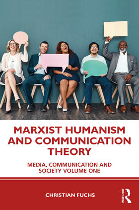 Fuchs |  Marxist Humanism and Communication Theory | Buch |  Sack Fachmedien