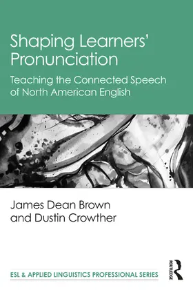 Brown / Crowther |  Shaping Learners' Pronunciation | Buch |  Sack Fachmedien