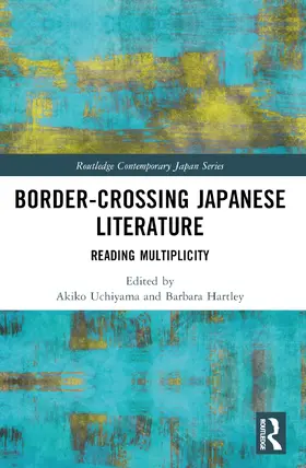 Uchiyama / Hartley |  Border-Crossing Japanese Literature | Buch |  Sack Fachmedien