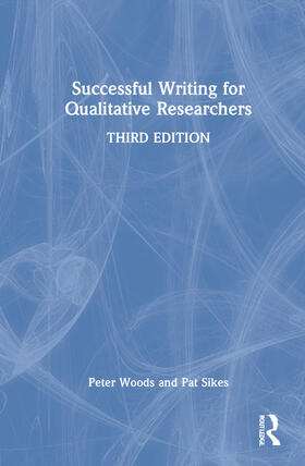 Woods / Sikes |  Successful Writing for Qualitative Researchers | Buch |  Sack Fachmedien