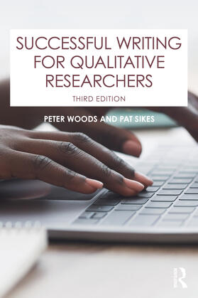 Sikes / Woods |  Successful Writing for Qualitative Researchers | Buch |  Sack Fachmedien