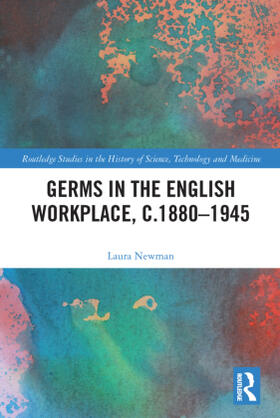 Newman | Germs in the English Workplace, c.1880-1945 | Buch | 978-0-367-69847-8 | sack.de