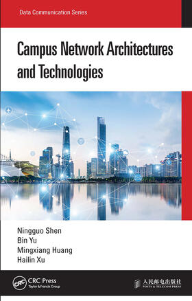 Yu / Shen / Xu |  Campus Network Architectures and Technologies | Buch |  Sack Fachmedien