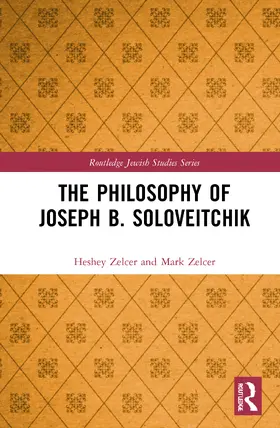 Zelcer |  The Philosophy of Joseph B. Soloveitchik | Buch |  Sack Fachmedien