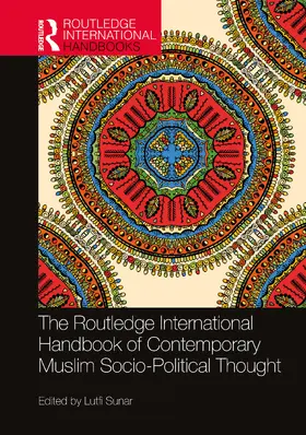 Sunar |  The Routledge International Handbook of Contemporary Muslim Socio-Political Thought | Buch |  Sack Fachmedien