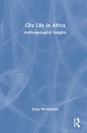 Werthmann |  City Life in Africa | Buch |  Sack Fachmedien