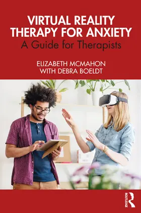 McMahon / Boeldt |  Virtual Reality Therapy for Anxiety | Buch |  Sack Fachmedien