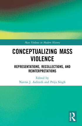 Aafreedi / Singh |  Conceptualizing Mass Violence | Buch |  Sack Fachmedien