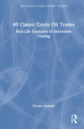 Johnson |  40 Classic Crude Oil Trades | Buch |  Sack Fachmedien
