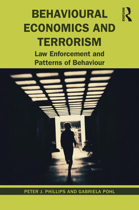 Pohl / Phillips |  Behavioural Economics and Terrorism | Buch |  Sack Fachmedien