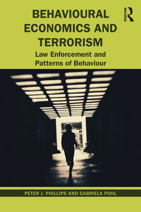 Phillips / Pohl |  Behavioural Economics and Terrorism | Buch |  Sack Fachmedien