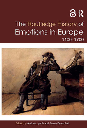 Broomhall / Lynch | The Routledge History of Emotions in Europe | Buch | 978-0-367-70077-5 | sack.de