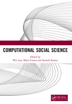 Luo / Ciurea / Kumar |  Computational Social Science | Buch |  Sack Fachmedien