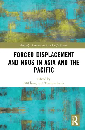 Lewis / Inanç / ¿Nanç |  Forced Displacement and NGOs in Asia and the Pacific | Buch |  Sack Fachmedien