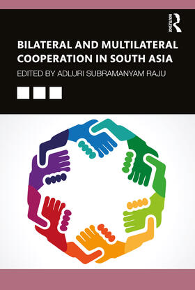 Raju |  Bilateral and Multilateral Cooperation in South Asia | Buch |  Sack Fachmedien