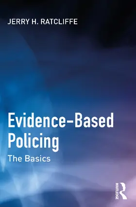 Ratcliffe |  Evidence-Based Policing | Buch |  Sack Fachmedien