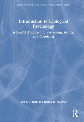 Blau / Wagman |  Introduction to Ecological Psychology | Buch |  Sack Fachmedien
