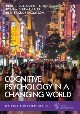 St Clair-Thompson / Ball / Butler |  Cognitive Psychology in a Changing World | Buch |  Sack Fachmedien