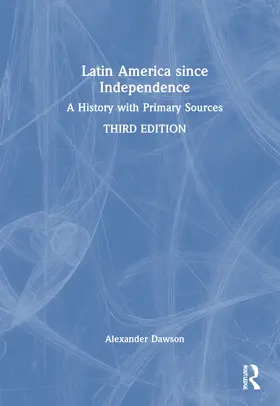 Dawson |  Latin America since Independence | Buch |  Sack Fachmedien