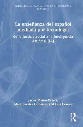 Cerezo / Fuertes Gutiérrez / Muñoz-Basols |  La enseñanza del español mediada por tecnología | Buch |  Sack Fachmedien