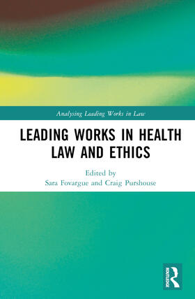 Fovargue / Purshouse |  Leading Works in Health Law and Ethics | Buch |  Sack Fachmedien