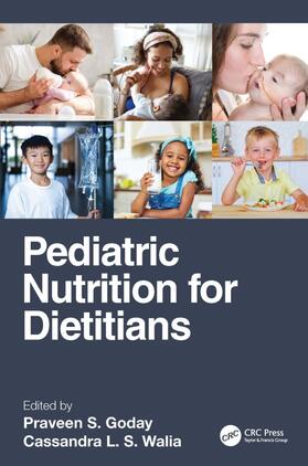 Goday / Walia |  Pediatric Nutrition for Dietitians | Buch |  Sack Fachmedien