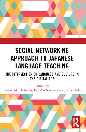 Tohsaku / Nazikian / Park |  Social Networking Approach to Japanese Language Teaching | Buch |  Sack Fachmedien