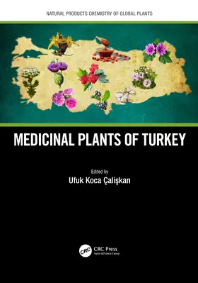 Koca Caliskan |  Medicinal Plants of Turkey | Buch |  Sack Fachmedien