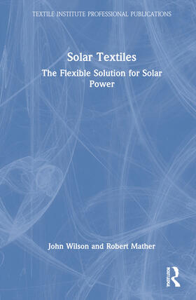 Mather / Wilson |  Solar Textiles | Buch |  Sack Fachmedien