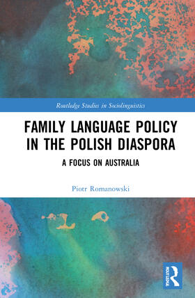Romanowski |  Family Language Policy in the Polish Diaspora | Buch |  Sack Fachmedien