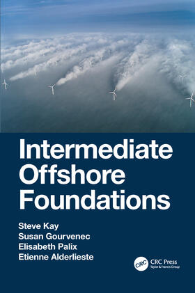 Palix / Kay / Alderlieste |  Intermediate Offshore Foundations | Buch |  Sack Fachmedien