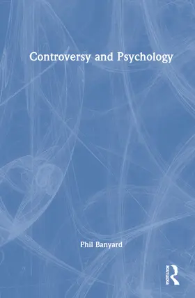 Banyard | Controversy and Psychology | Buch | 978-0-367-70698-2 | sack.de