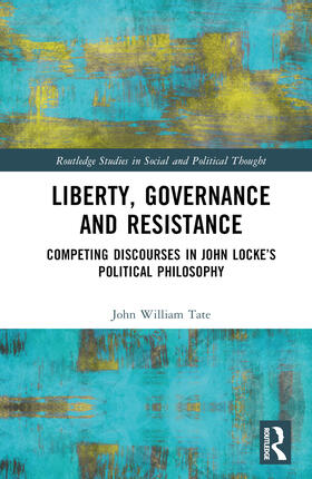 Tate |  Liberty, Governance and Resistance | Buch |  Sack Fachmedien