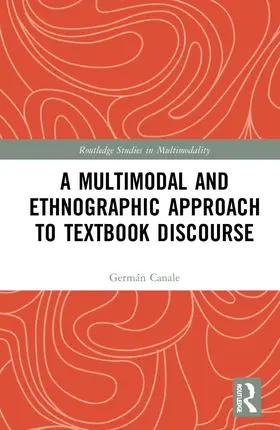 Canale |  A Multimodal and Ethnographic Approach to Textbook Discourse | Buch |  Sack Fachmedien