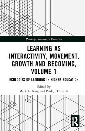 King / Thibault |  Learning as Interactivity, Movement, Growth and Becoming, Volume 1 | Buch |  Sack Fachmedien