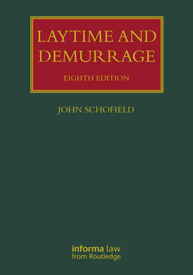 Schofield |  Laytime and Demurrage | Buch |  Sack Fachmedien